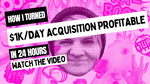 How I turned $1000 /day user acquisition profitable in 24 hours