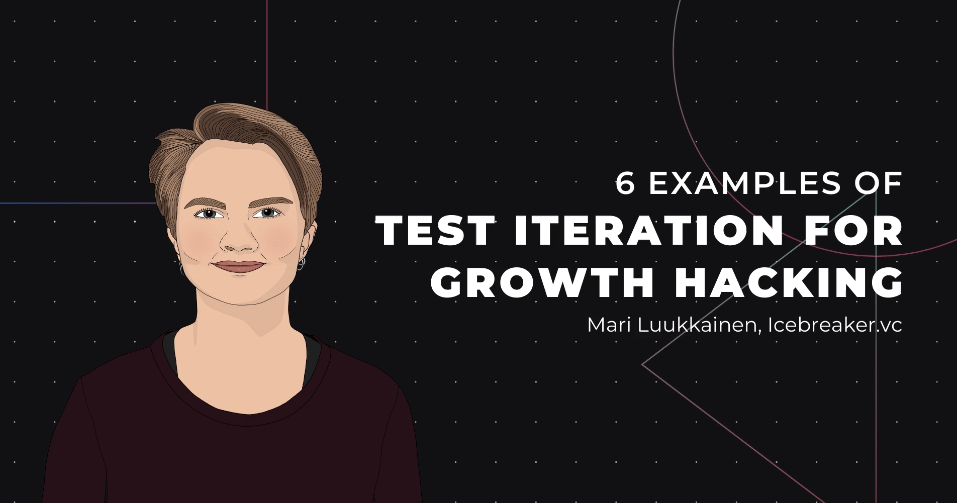 6 examples of test iteration for growth hacking